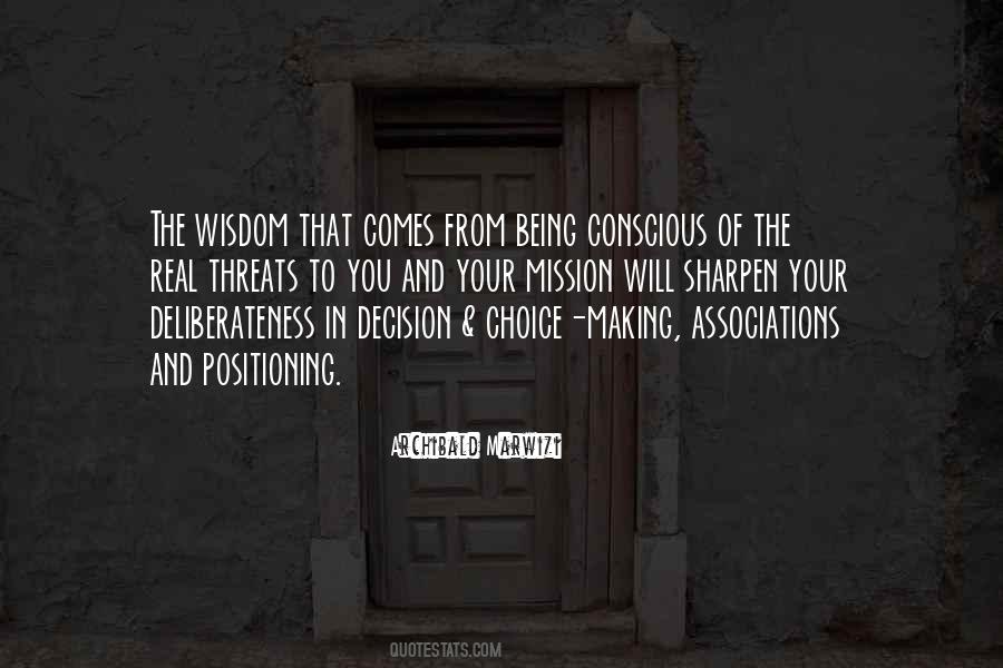 Making A Conscious Decision Quotes #1467791