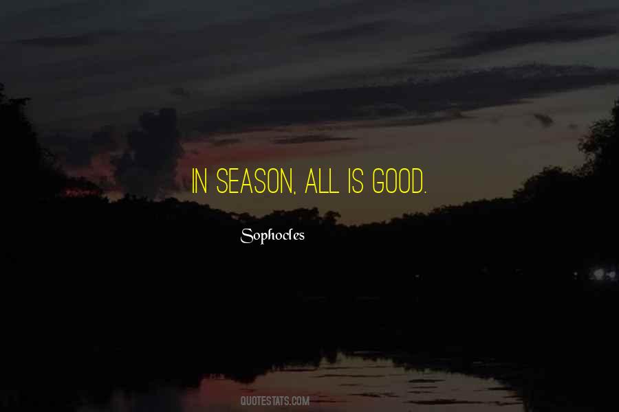 All Is Good Quotes #22684