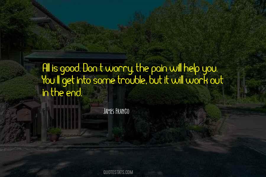 All Is Good Quotes #943502