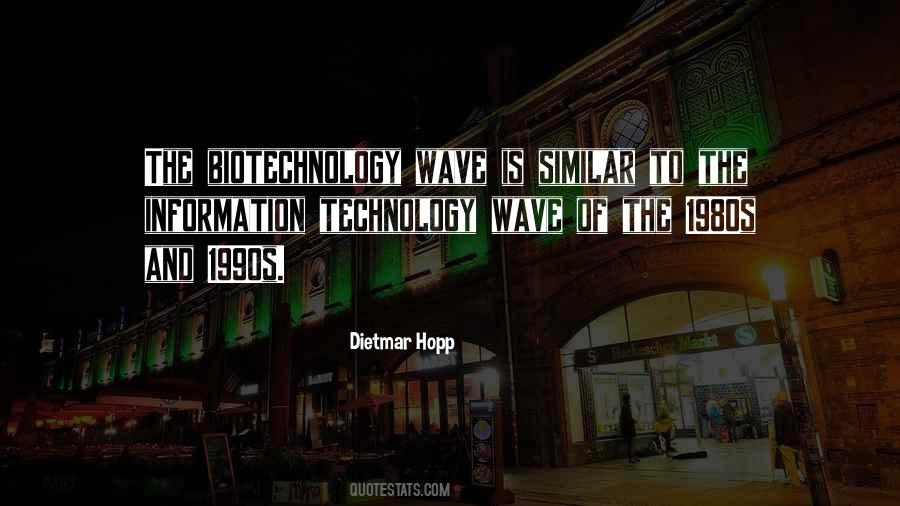 Quotes About Biotechnology #974956