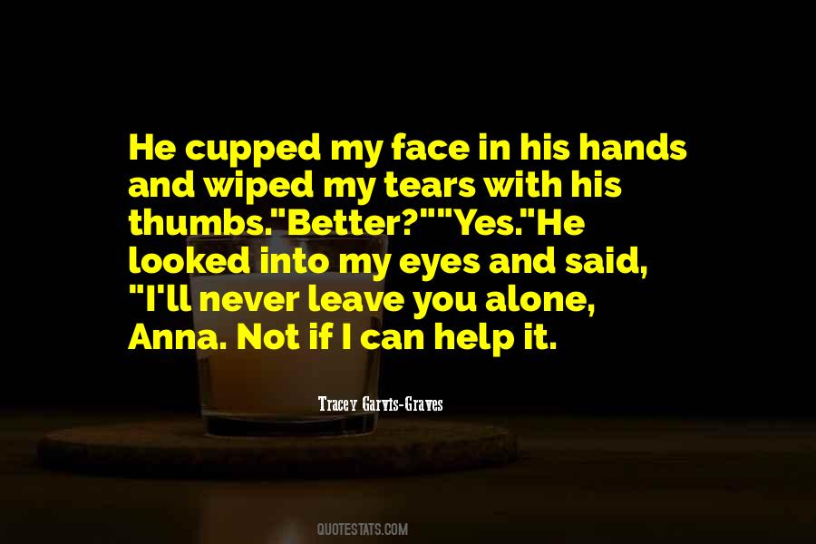 Quotes About Eyes With Tears #209743 Quotes About Eyes With Tears #209743