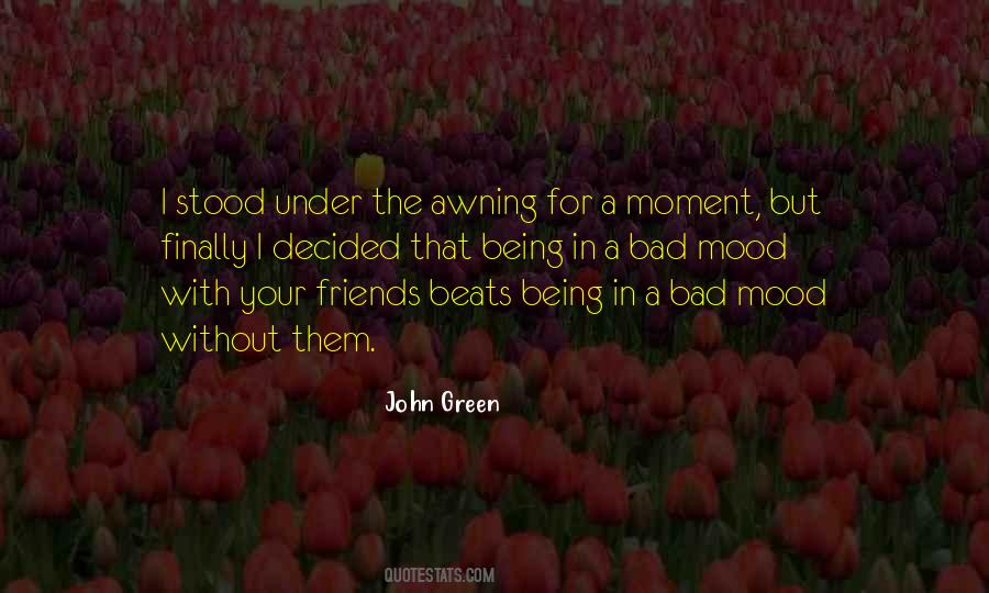 Quotes About Being In A Bad Mood #285962