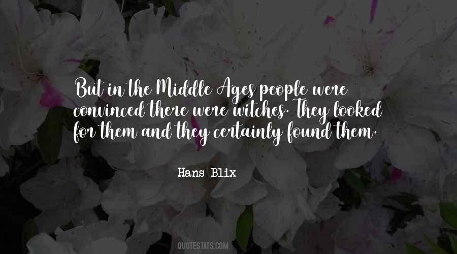 Quotes About The Middle Ages #1018088