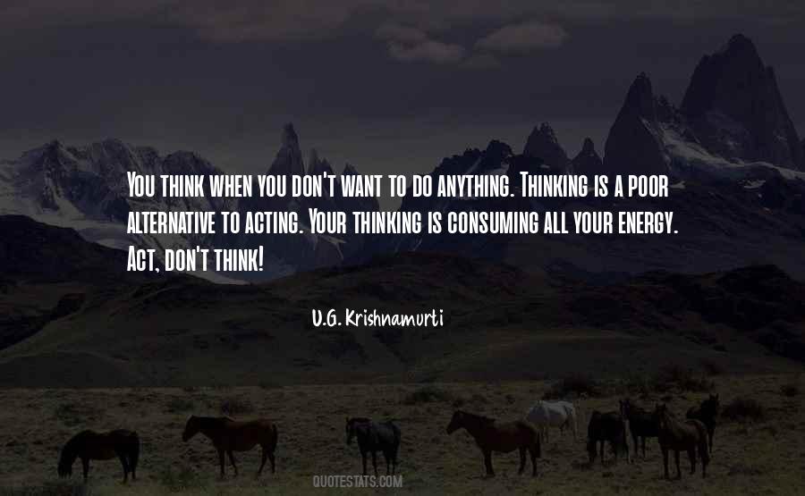 Thinking Is Quotes #1485537