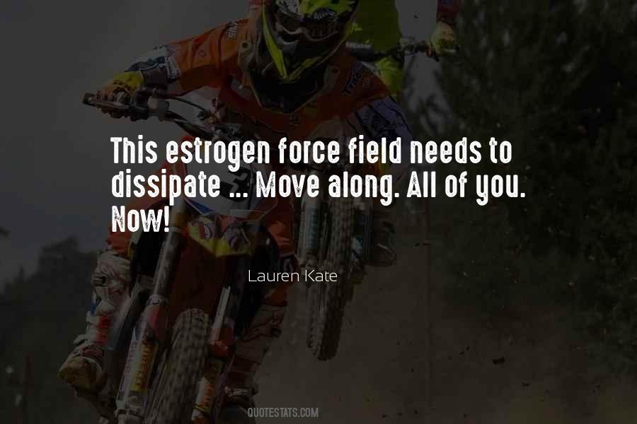 Quotes About Estrogen #1481641