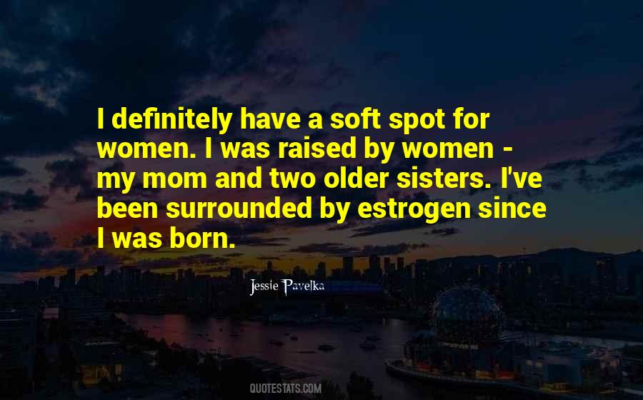 Quotes About Estrogen #494646