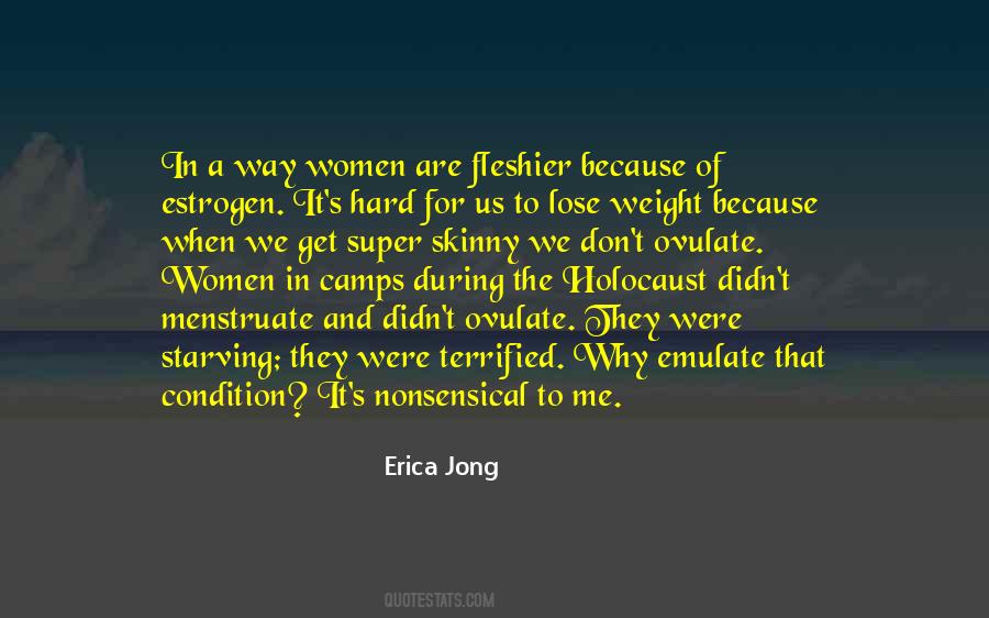 Quotes About Estrogen #849802