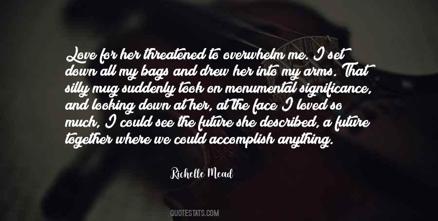 Quotes About Love Her So Much #885588