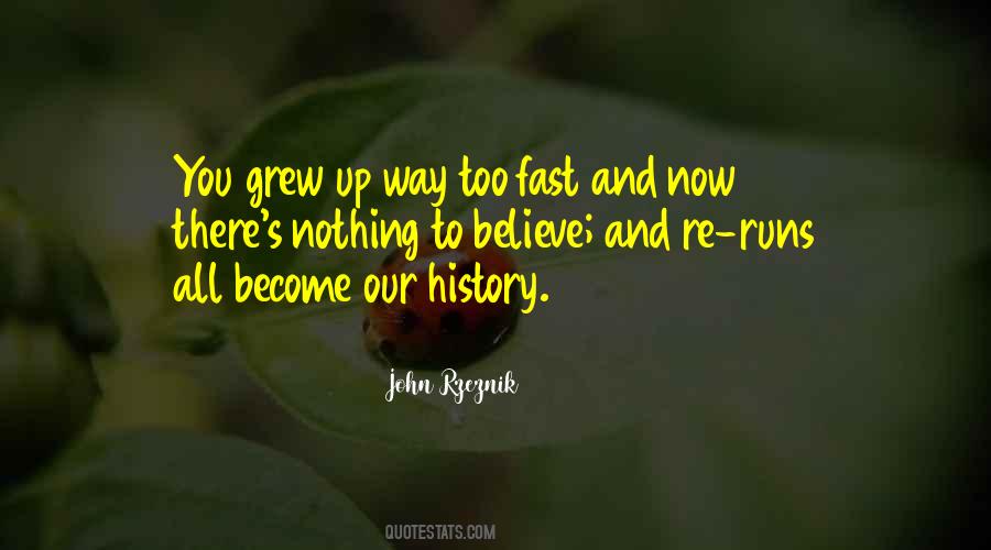 Our History Quotes #1124545