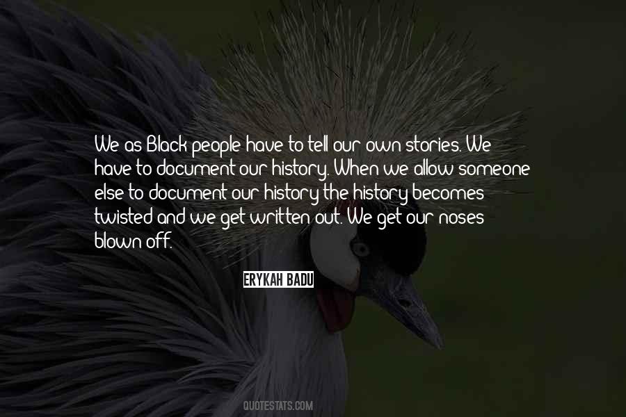 Our History Quotes #1294266