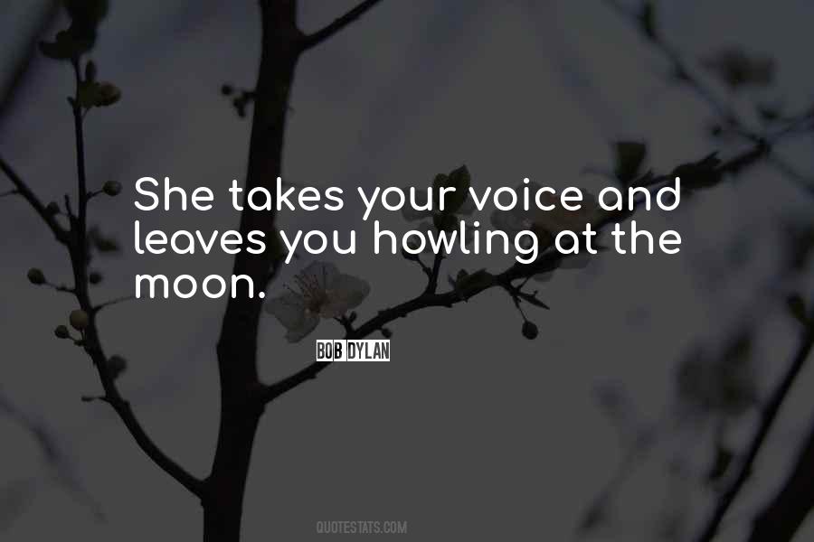 Quotes About Howling At The Moon #332520