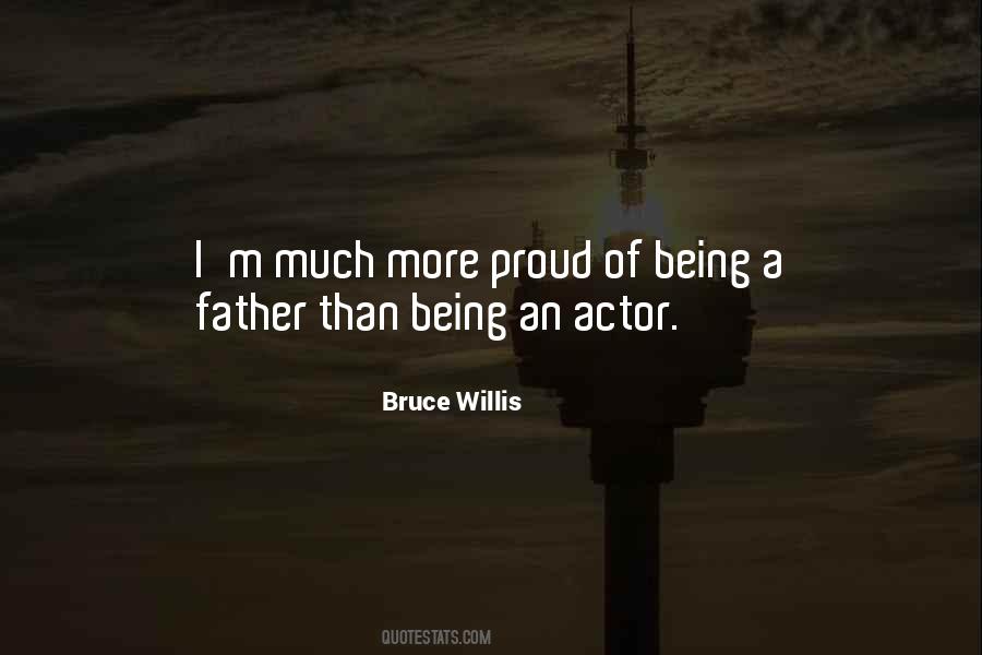 Quotes About Being A Father #1007706