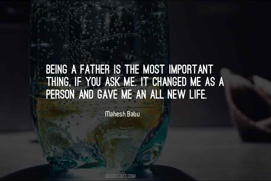 Quotes About Being A Father #1010526