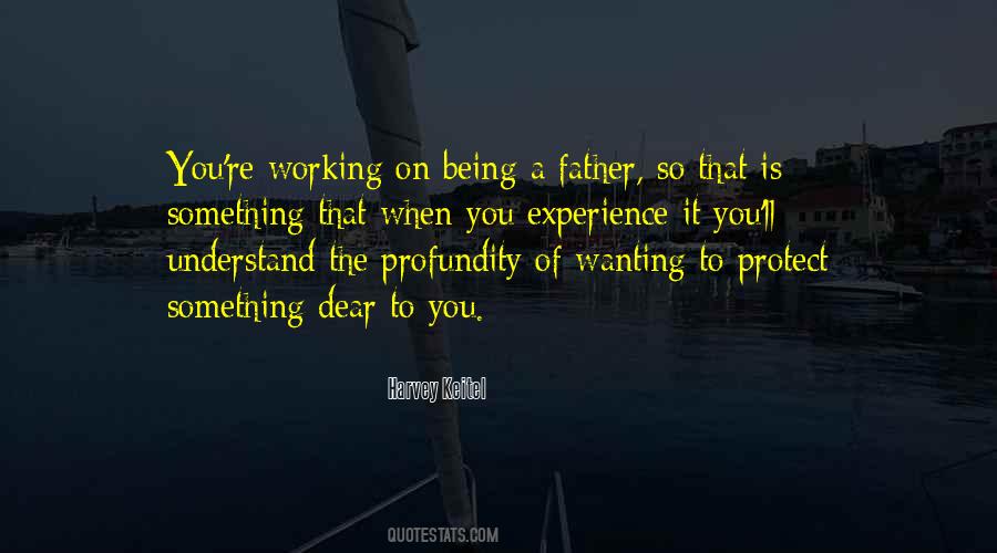 Quotes About Being A Father #705193