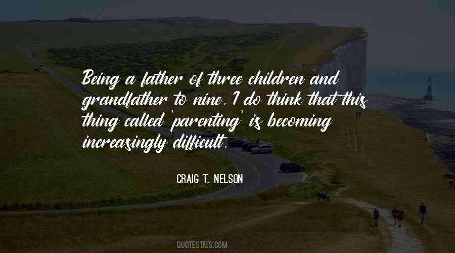 Quotes About Being A Father #718502