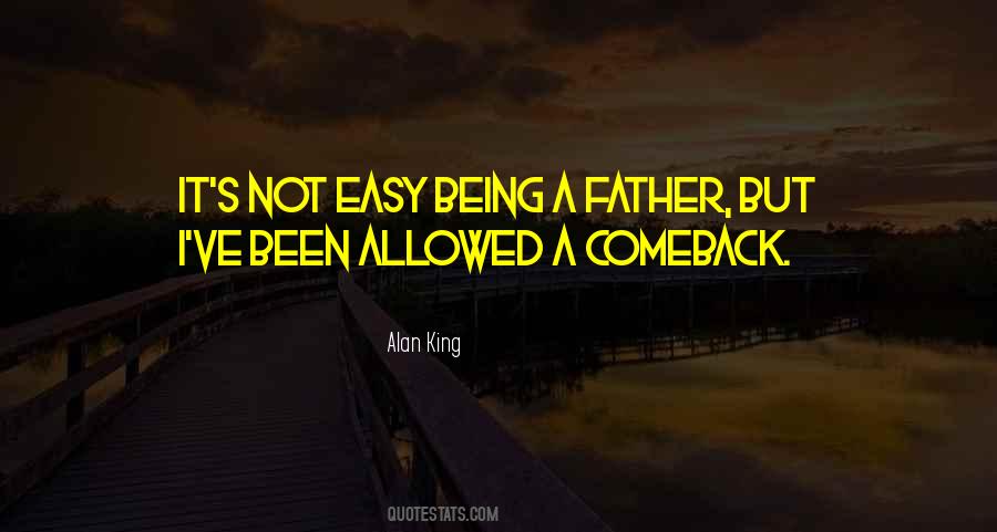 Quotes About Being A Father #781495