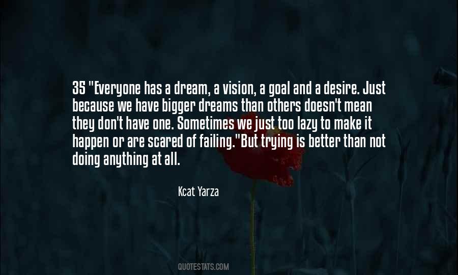 Quotes About Vision And Dreams #107383