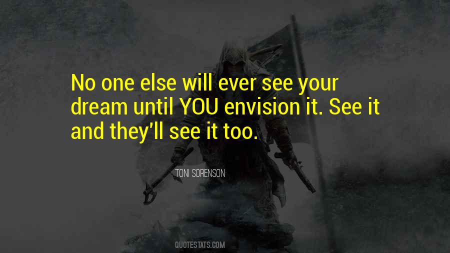 Quotes About Vision And Dreams #1230896