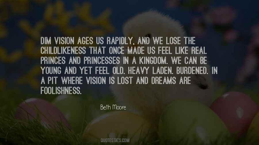 Quotes About Vision And Dreams #1586521