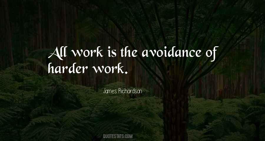 Work Avoidance Quotes #521549
