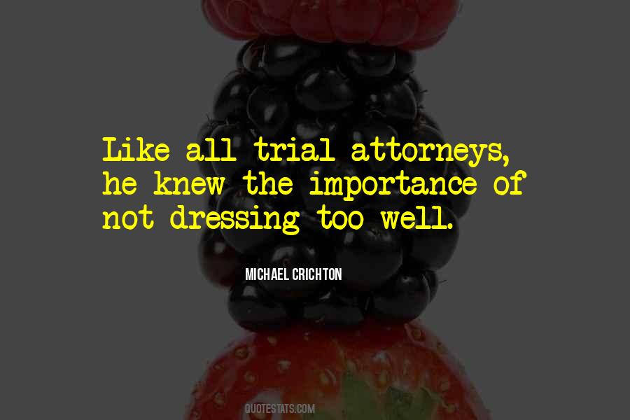 Quotes About Trial Attorneys #861973