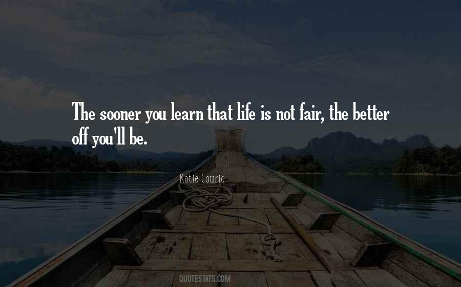 Quotes About Not Fair Life #1192334