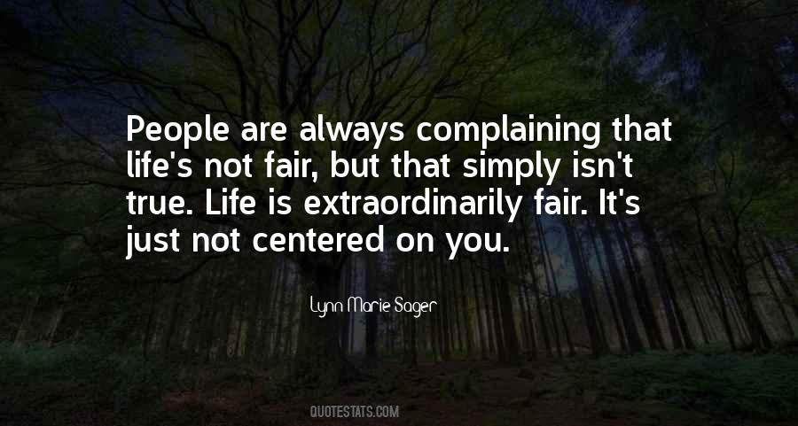 Quotes About Not Fair Life #739562