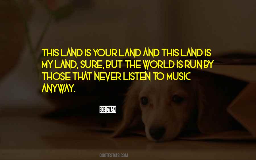 This Land Is Your Land Quotes #325359