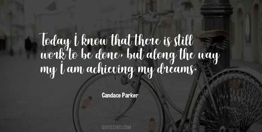 Quotes About Achieving Your Dreams #1705464