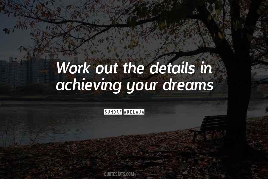 Quotes About Achieving Your Dreams #777692