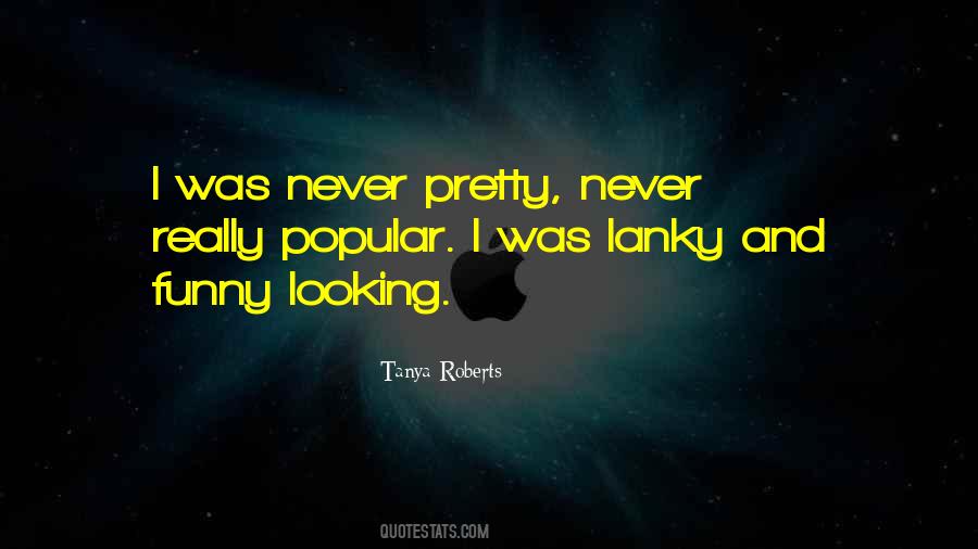 Looking Pretty Quotes #158669