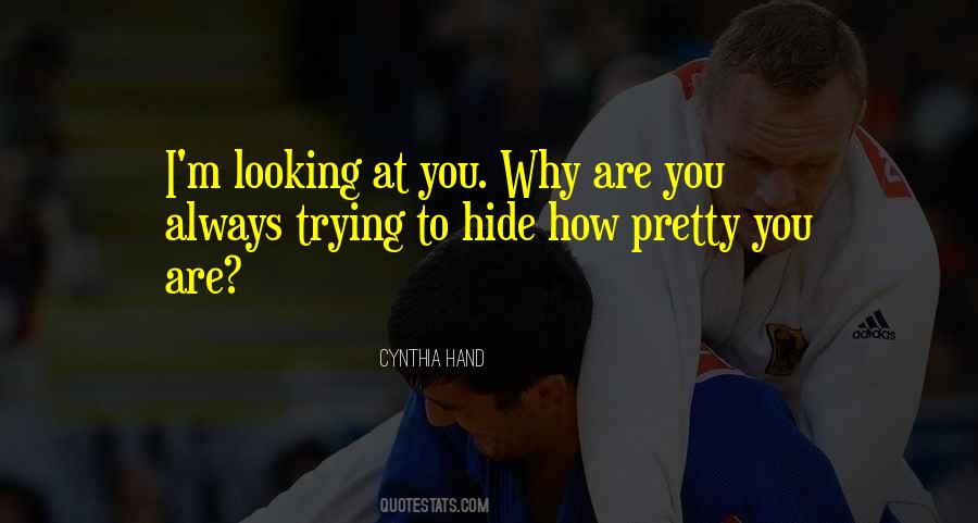 Looking Pretty Quotes #656299