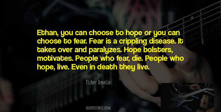 Choose Hope Over Fear Quotes #315529