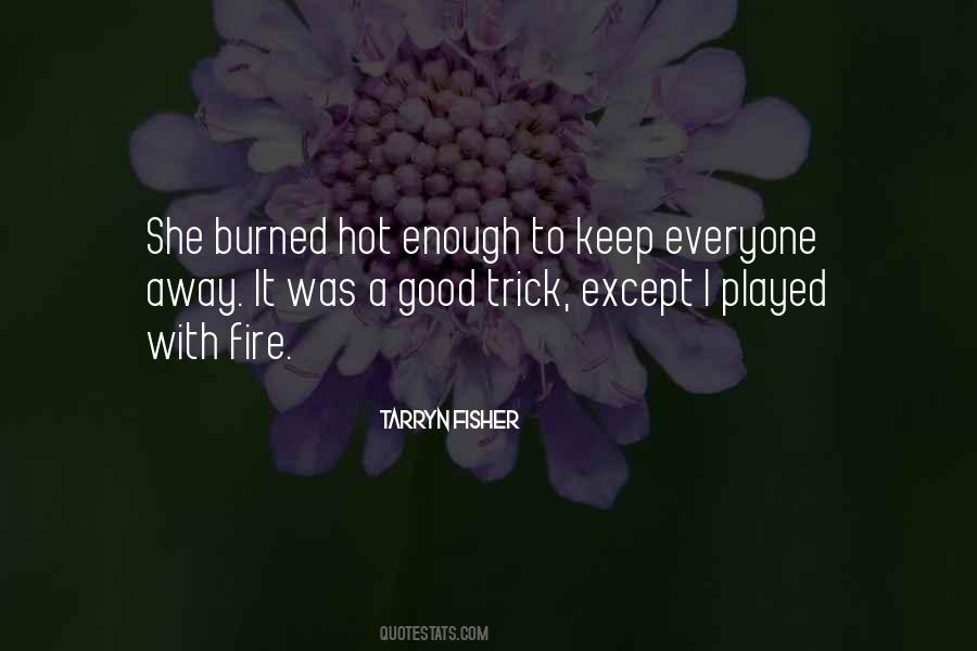 Fire Hot Quotes #307821