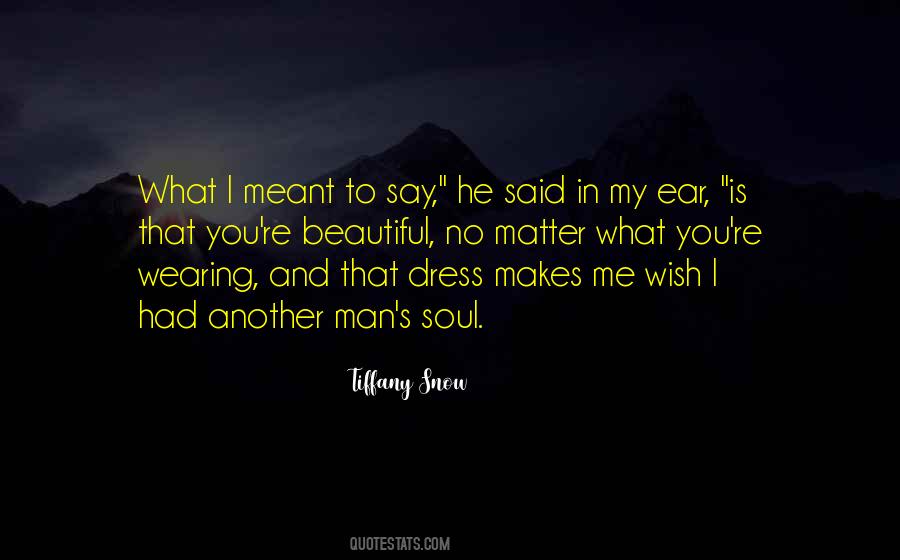 Quotes About Beautiful Dress #416282