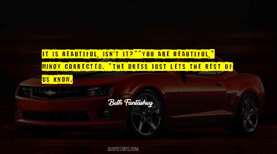 Quotes About Beautiful Dress #634274