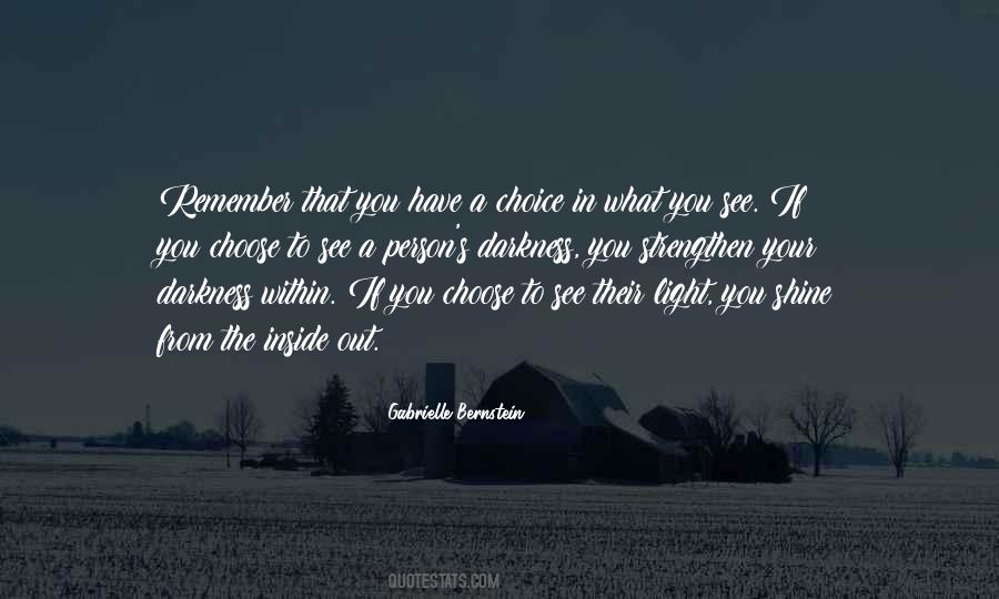 Choice In Quotes #1398791