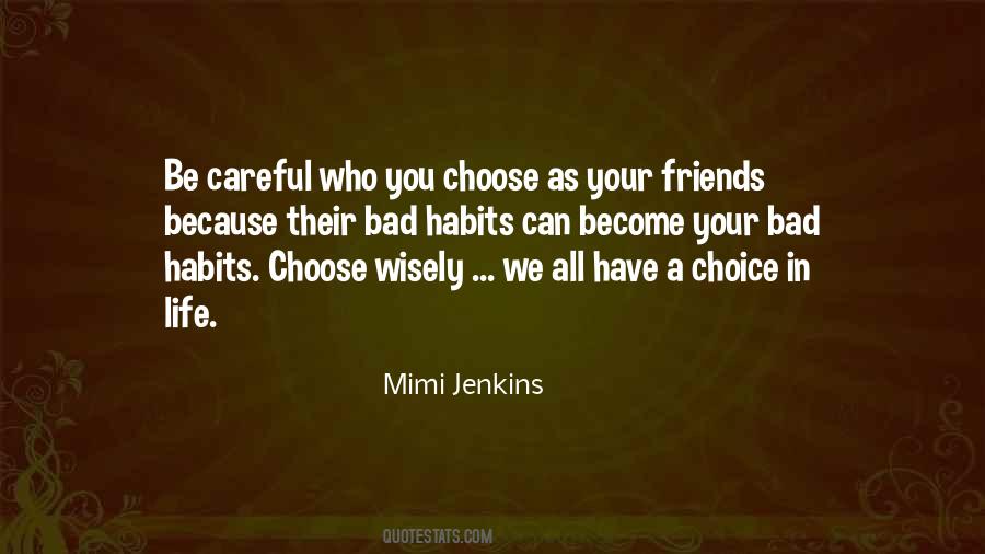 Choice In Quotes #1413367