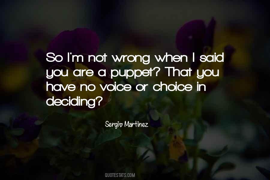 Choice In Quotes #1861031