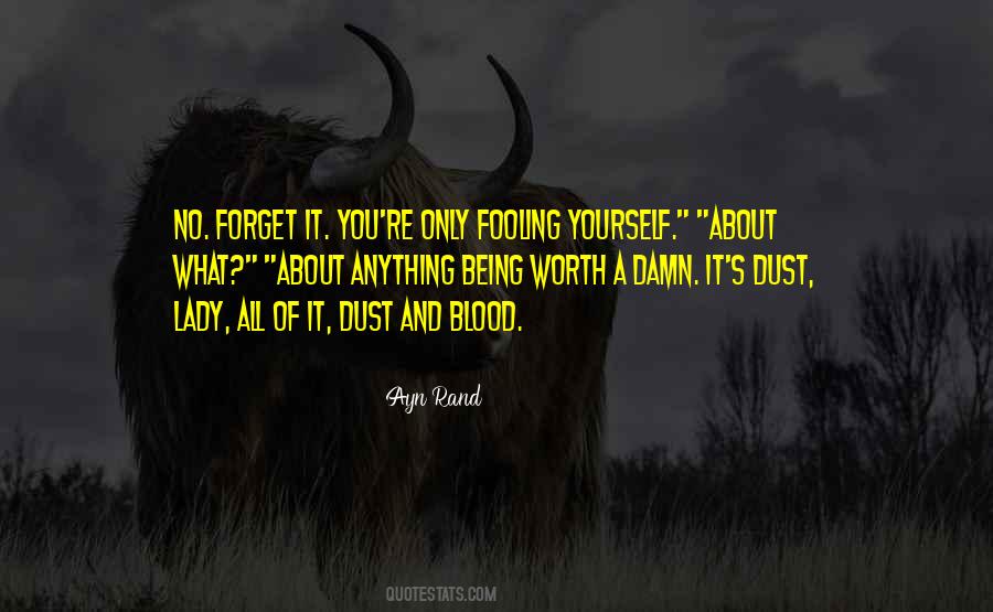 Quotes About Fooling Yourself #164518