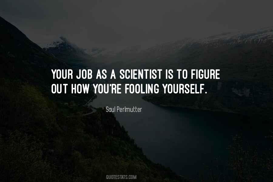 Quotes About Fooling Yourself #1751635