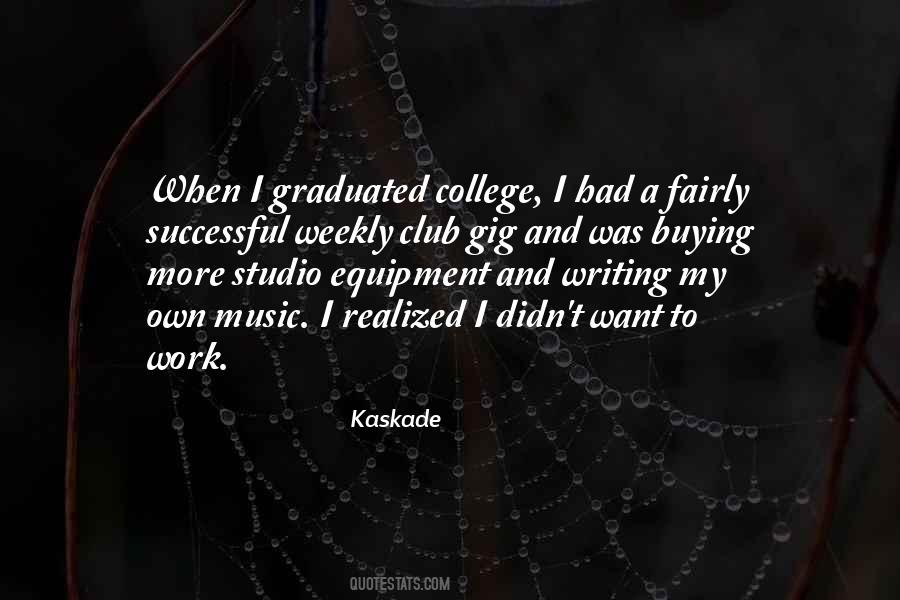 College Music Quotes #1482982