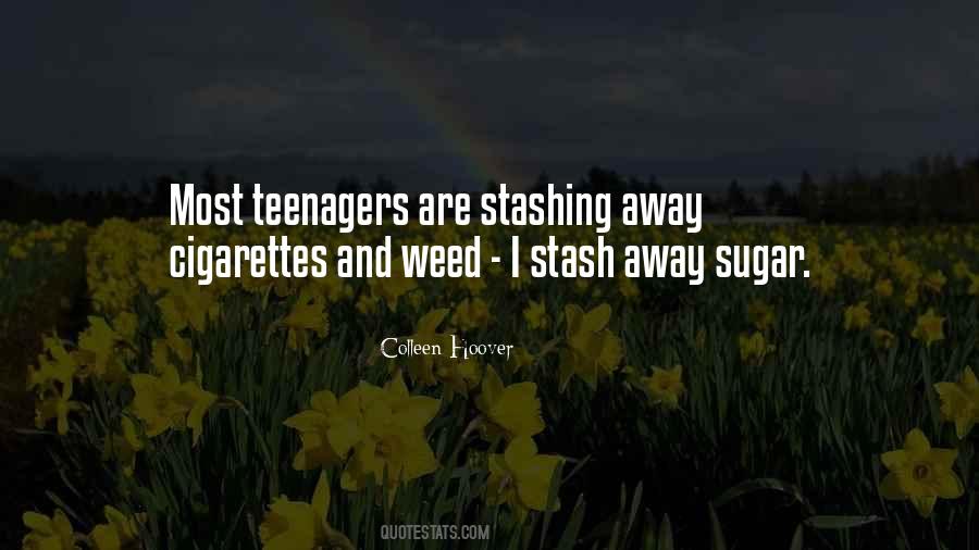 Quotes About Cigarettes And Weed #1148394