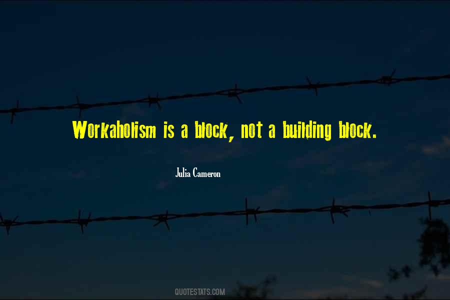 Quotes About Building Blocks #1667719