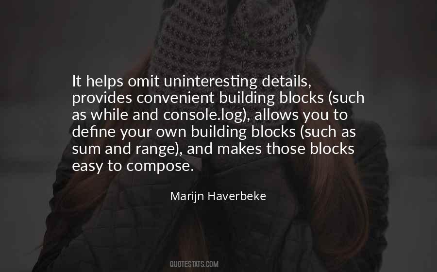 Quotes About Building Blocks #589256