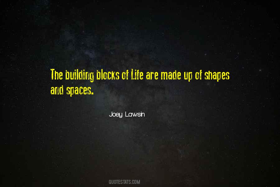 Quotes About Building Blocks #594579