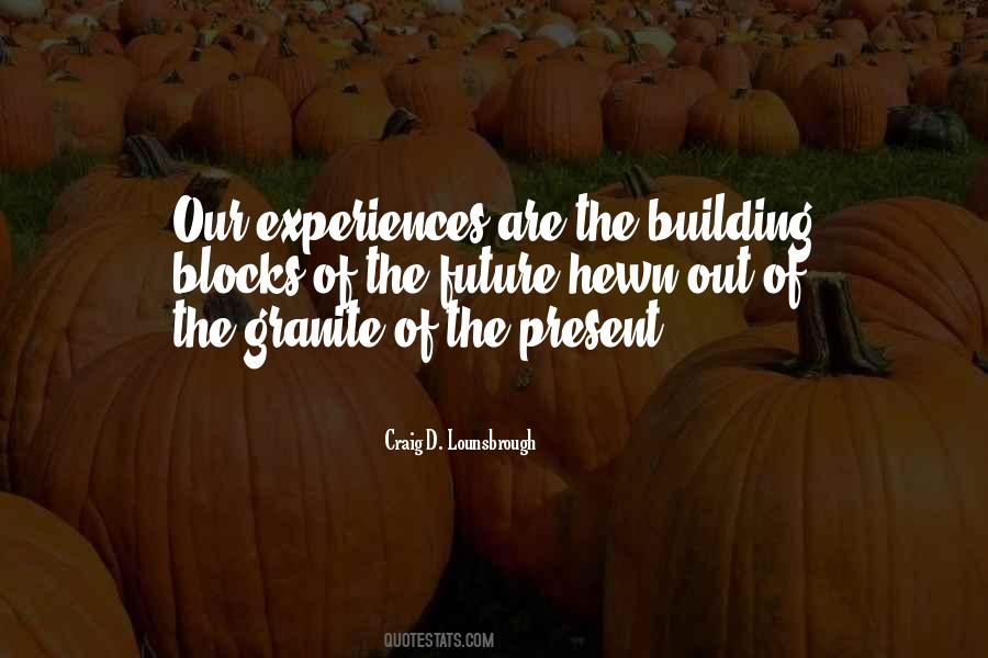 Quotes About Building Blocks #736356