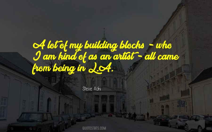 Quotes About Building Blocks #769159