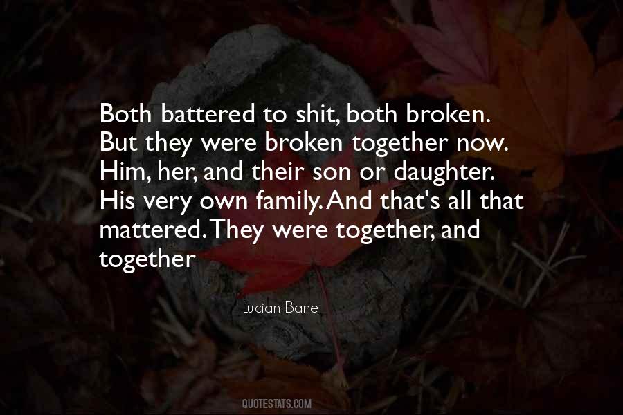 Quotes About Broken Family #1842278