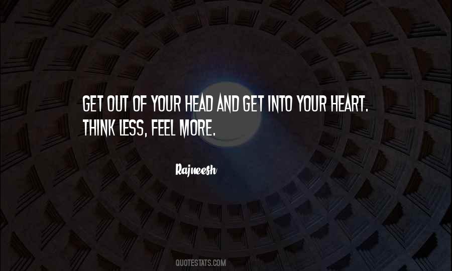 Quotes About Your Head And Heart #139275